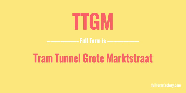 ttgm-full-form