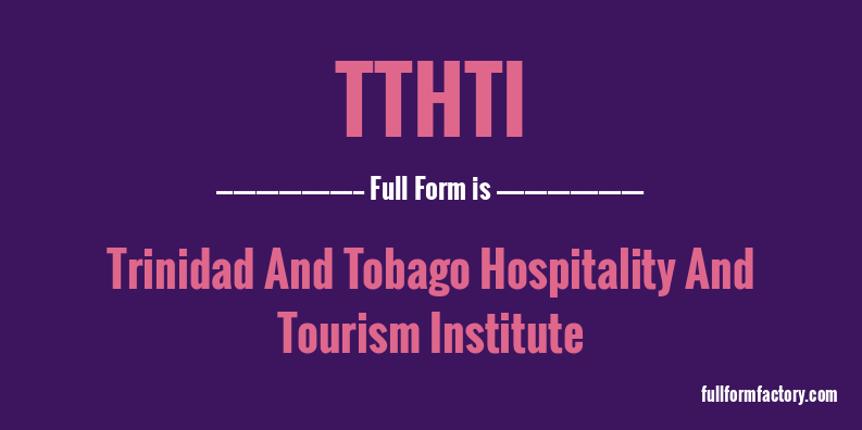 tthti-full-form