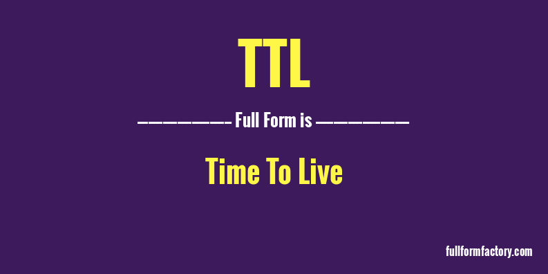 ttl-full-form