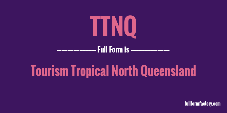 ttnq-full-form