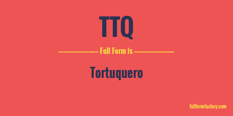 ttq-full-form