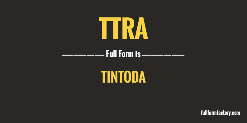 ttra-full-form