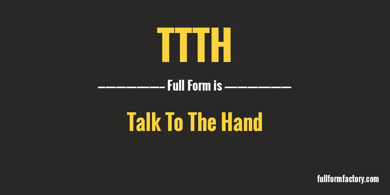 ttth-full-form