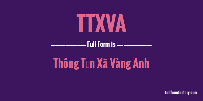 ttxva-full-form