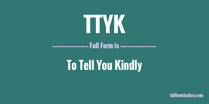 ttyk-full-form