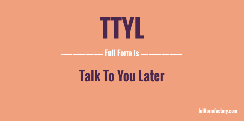 ttyl-full-form