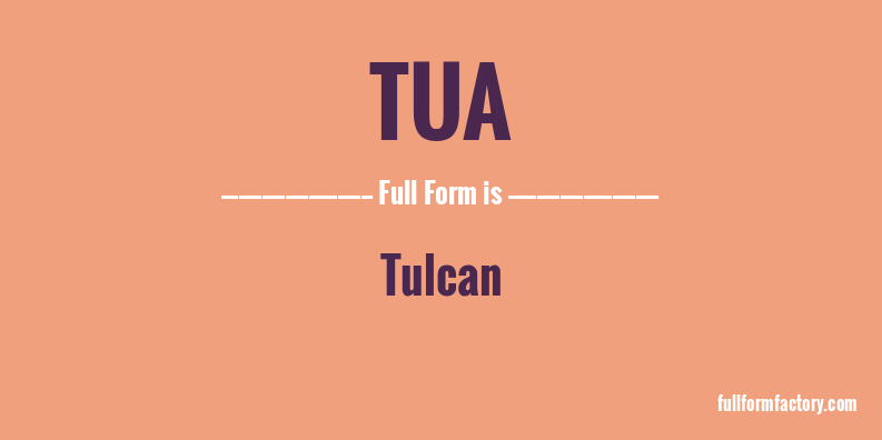 tua-full-form