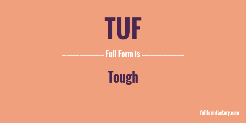 tuf-full-form