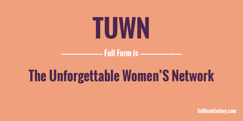 tuwn-full-form