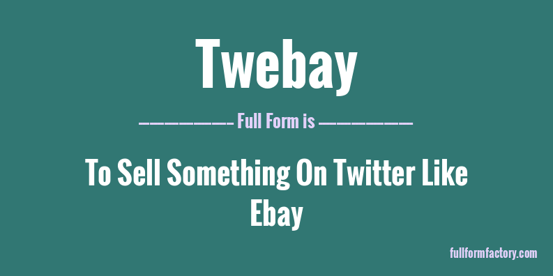 twebay-full-form