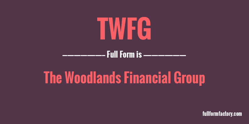twfg-full-form