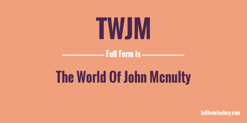 twjm-full-form