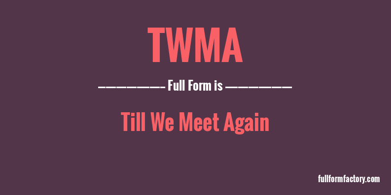 twma-full-form