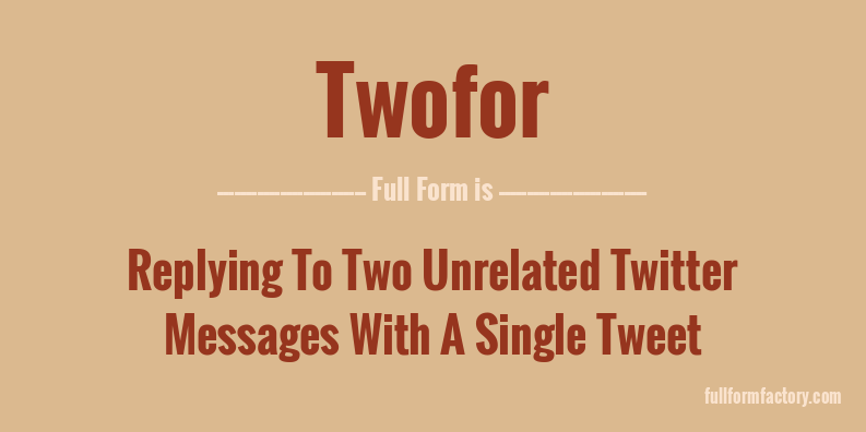 twofor-full-form