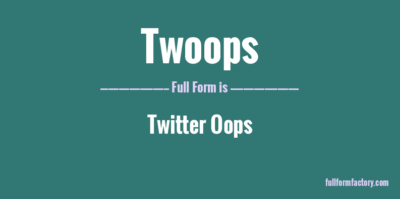 twoops-full-form