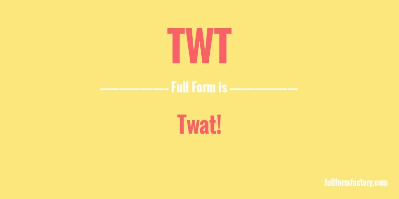 twt-full-form