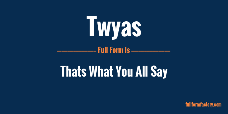 twyas-full-form