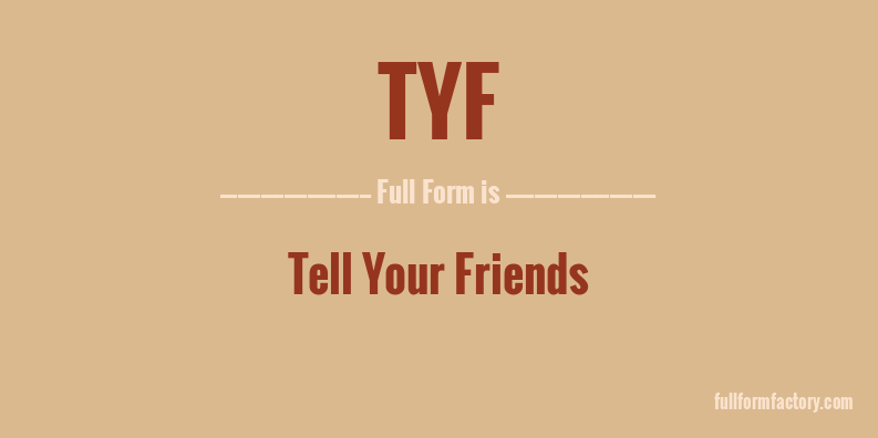 tyf-full-form