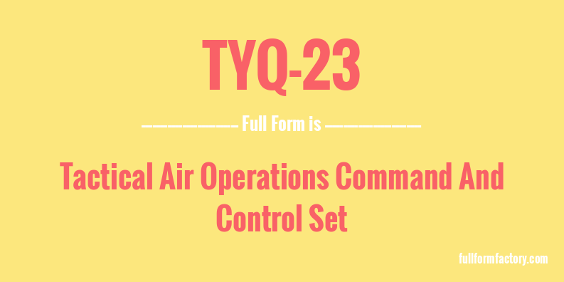 tyq-23-full-form