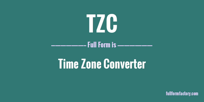 tzc-full-form