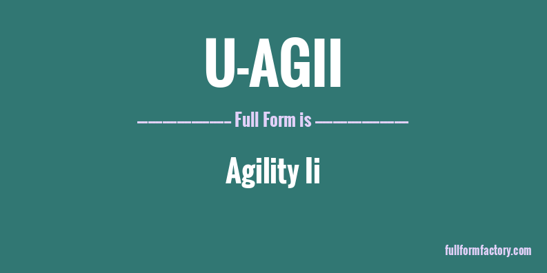 u-agii-full-form