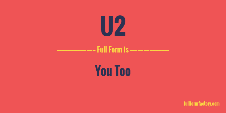 u2-full-form