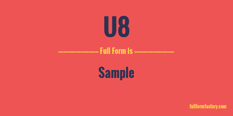 u8-full-form