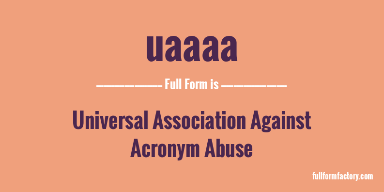 uaaaa-full-form