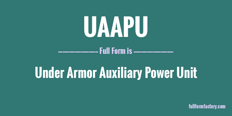 uaapu-full-form