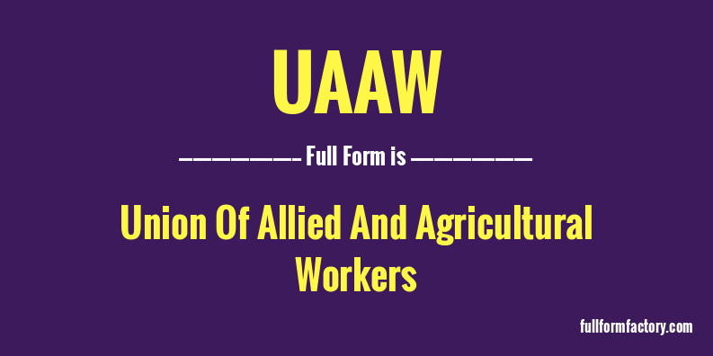 uaaw-full-form