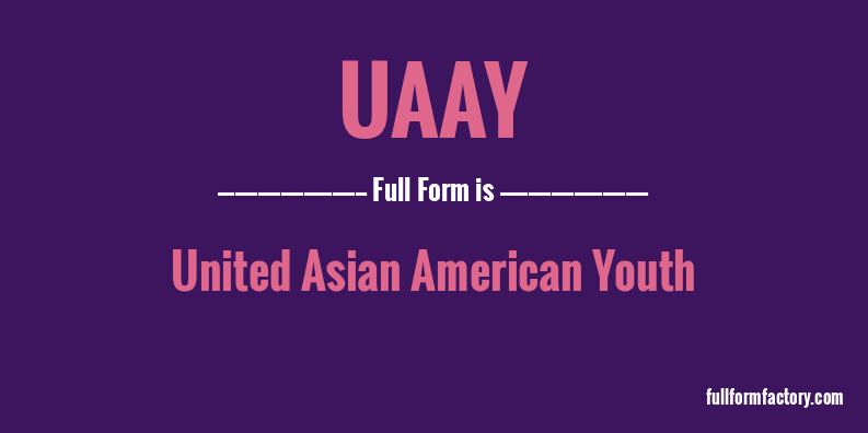 uaay-full-form