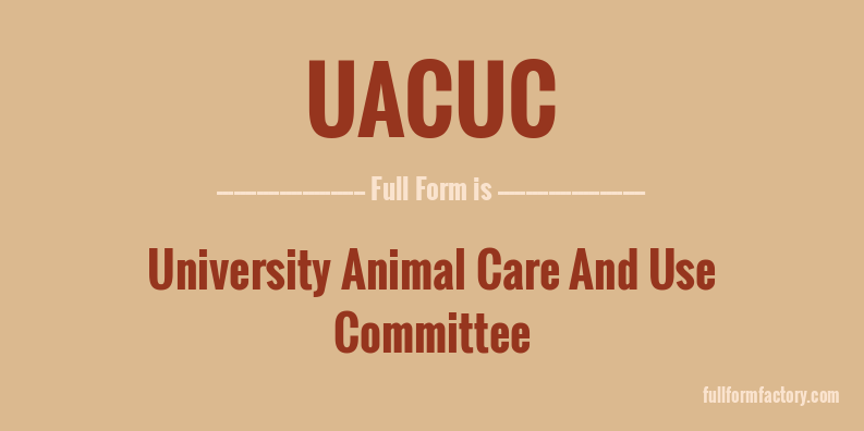 uacuc-full-form