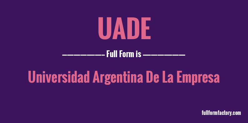 uade-full-form