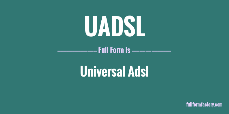 uadsl-full-form