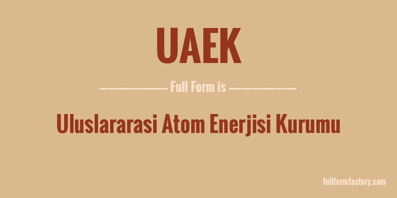 uaek-full-form