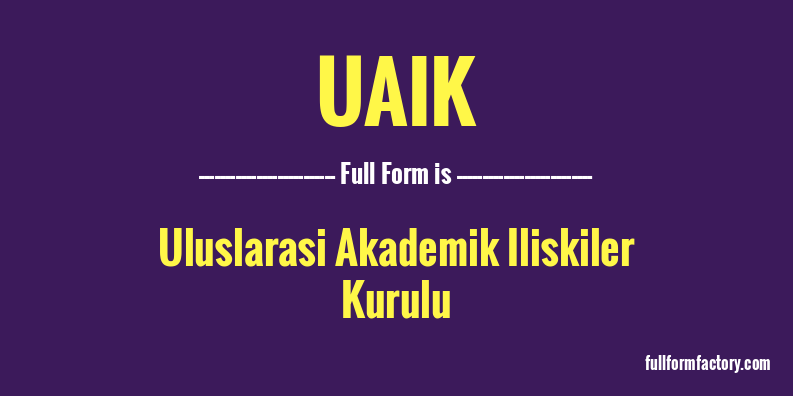 uaik-full-form