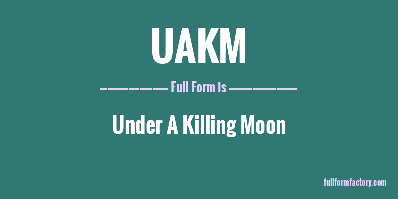 uakm-full-form