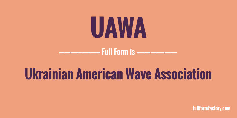 uawa-full-form