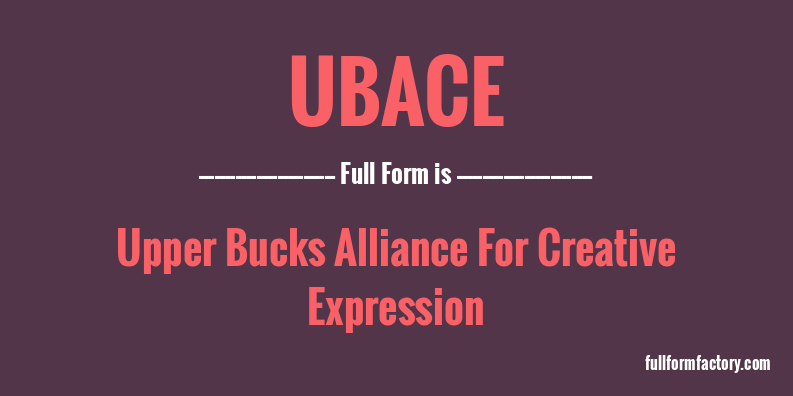 ubace-full-form