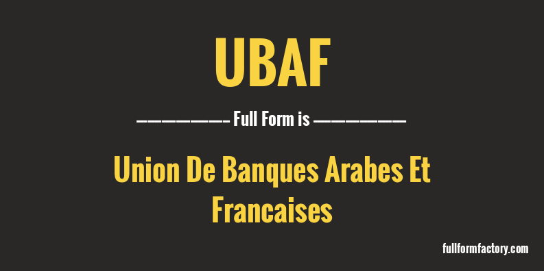 ubaf-full-form