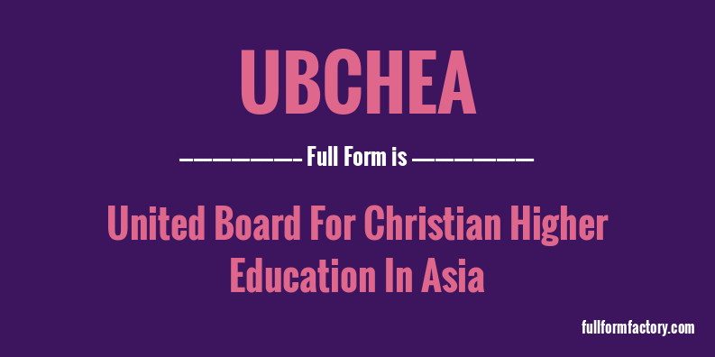ubchea-full-form