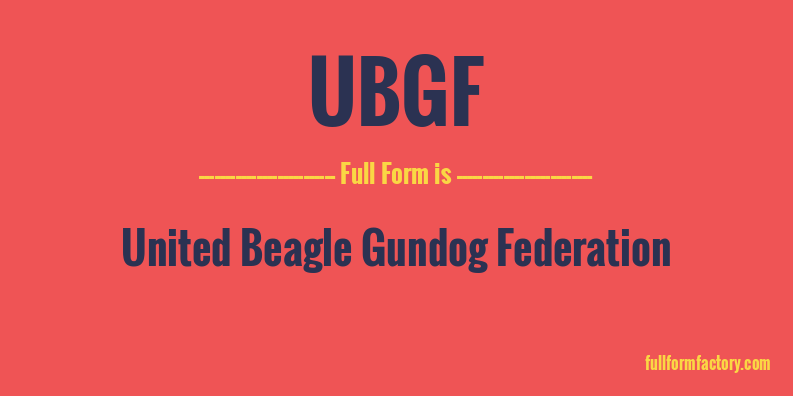 ubgf-full-form