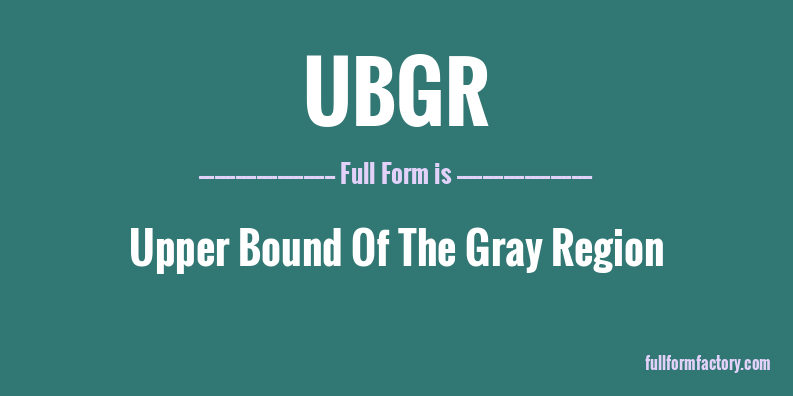 ubgr-full-form