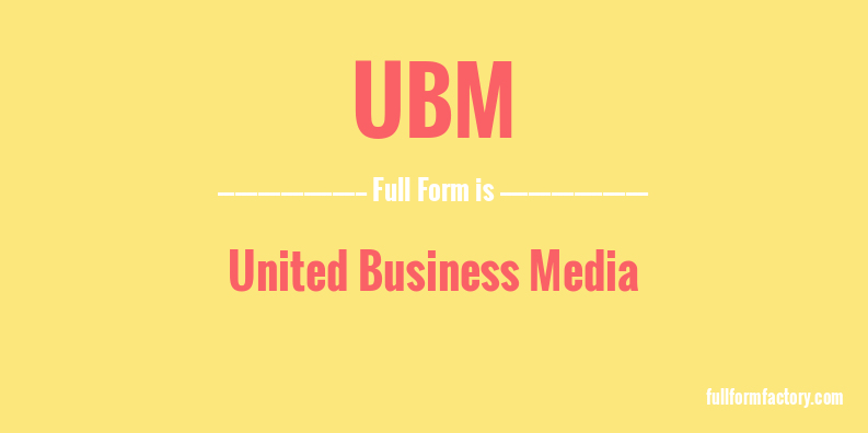 ubm-full-form