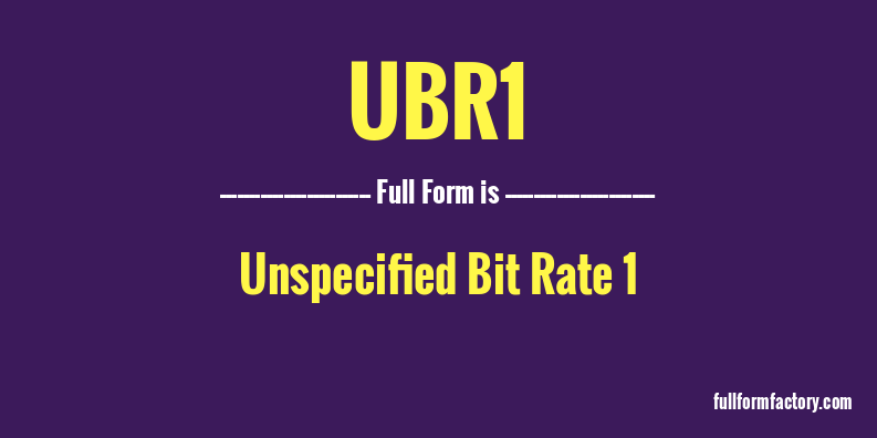 ubr1-full-form