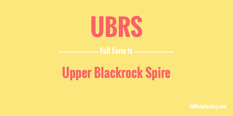 ubrs-full-form