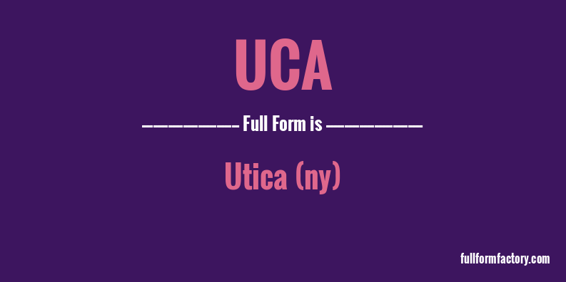 uca-full-form