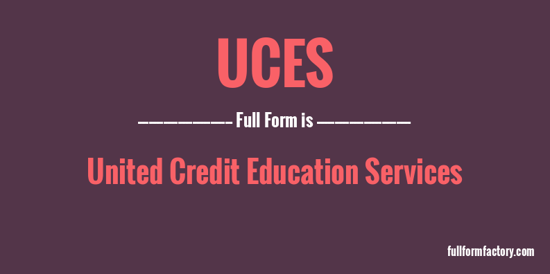 uces-full-form