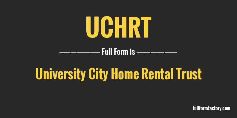 uchrt-full-form