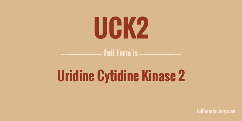 uck2-full-form
